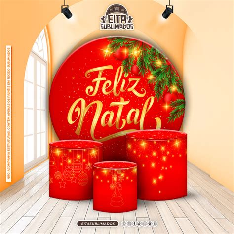 Natal Kit Painel Redondo Trio De Cilindro No Elo Eita Sublimados