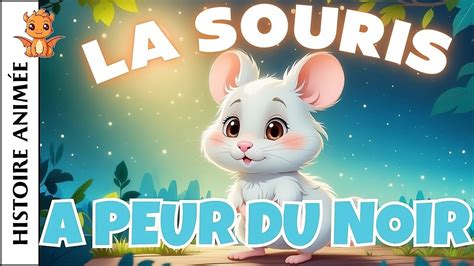 Lili La Souris Qui A Peur Du Noirhistoire Pour Sendormir Conte Pour