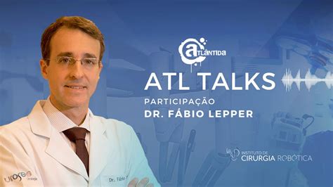 O exame de toque retal é necessário Dr Fábio Lepper no ATL Talks