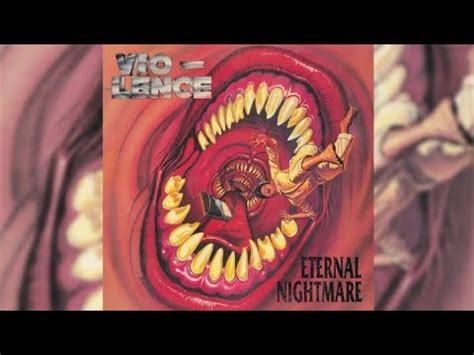 Vio Lence Eternal Nightmare Full Album Hq Youtube