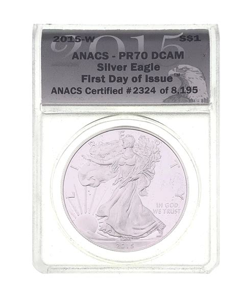 Lot 2015 W 1OZ AMERICAN SILVER EAGLE 1ST DAY OF ISSUE ANACS PR70DCAM