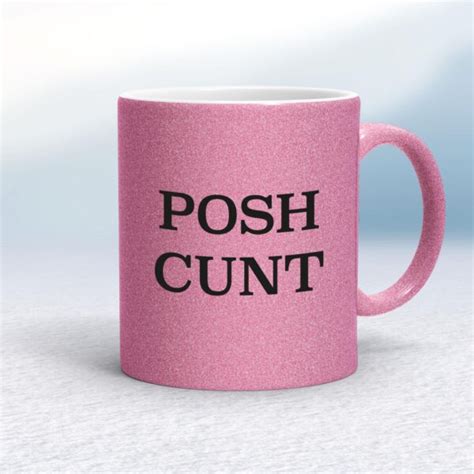 Posh Cunt Mug Rude Mugs Slightly Disturbed