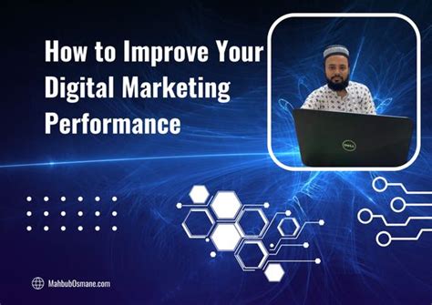 How To Improve Your Digital Marketing Performance