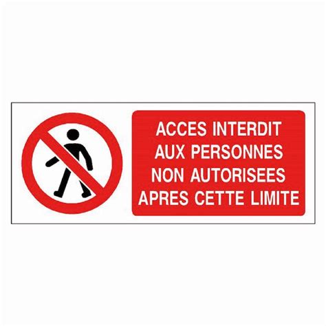 Signal Tique Acc S Interdit Aux Personnes Non Autoris Es Apr S Cette