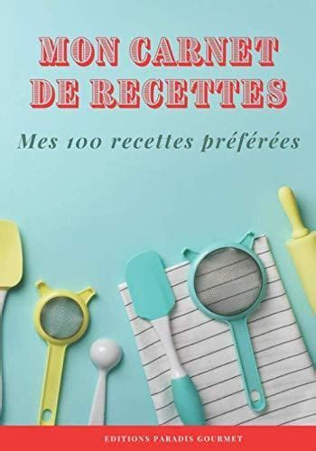 Mon Carnet De Recette Recettes De Cuisine Sur Pages D Cor Es