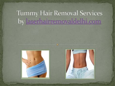 Ppt Stomach Hair Removal For Mentummy Laser Hair Removal Treatm