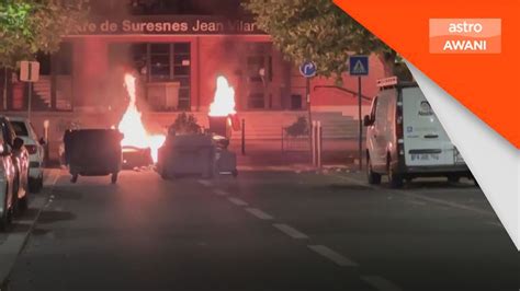 Rusuhan Tercetus Di Paris Selepas Remaja Maut Ditembak Polis Youtube