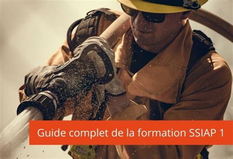 SSIAP 1 Guide complet de la formation Emploi sécurité