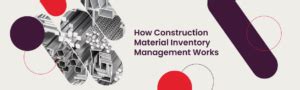 What You Need To Know About Inventory Management For Construction