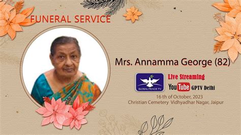 FUNERAL SERVICE OF Mrs ANNAMMA GEORGE 82 Part 2 YouTube