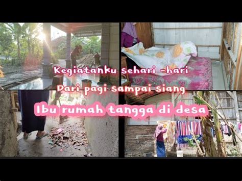 Aktifitas Sehari Hari Ibu Rumah Tangga Daily Vlog Irt Wulandarii