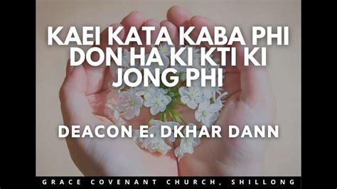 Kaei Kata Kaba Phi Don Ka Ki Kti Jong Phi Deacon E Dkhar Dann