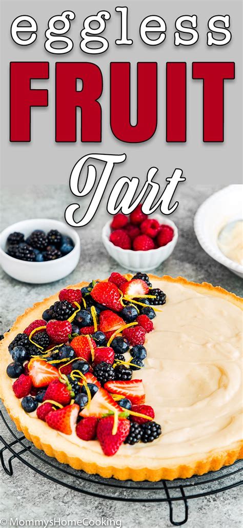 This Eggless Fruit Tart Is Fresh Colorful And Bursting With Juicy