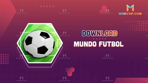 Mundo Futbol Apk Descargar Gratis Para Android Ltima Versi N