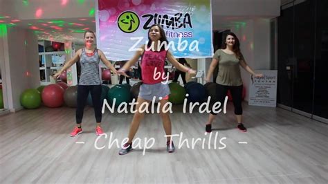 Zumba R Natalia İrdel Cheap Thrills Youtube