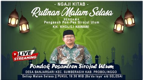 LIVE STREAMING RUTINAN NGAJI KITAB MALAM SELASA BERSAMA KH KHOLILI