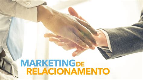 Marketing de Relacionamento O que é e como fazer Blog RTW Brasil