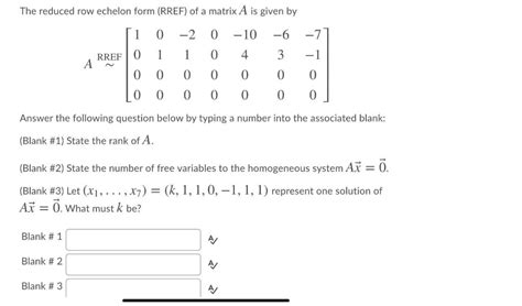 Solved The Reduced Row Echelon Form RREF Of A Matrix A Is Chegg