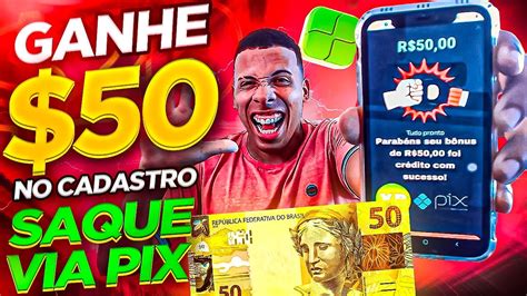 🤑ganhe R 50 00 Reais No Cadastro Via Pix Novo App Pagando No Cadastro