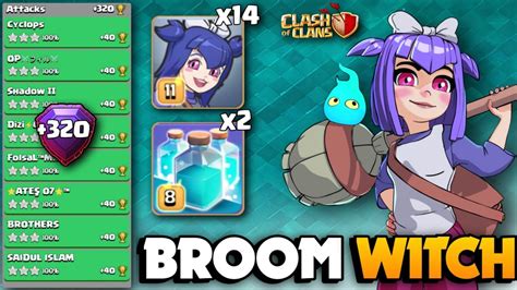 320 Easiest Broom Witch Attack🔴clone Broom Witch Th16 Attack Strategy🔴clash Of Clans Youtube