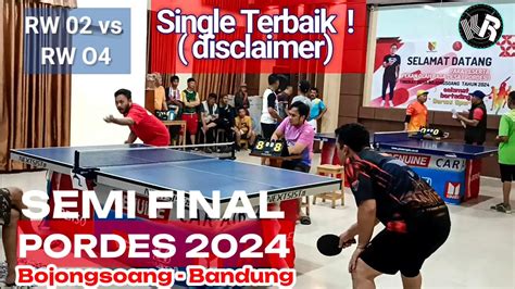 SEMI FINAL TUNGGAL PUTRA PORDES BOJONGSOANG 2024 RW O4 VS RW 02