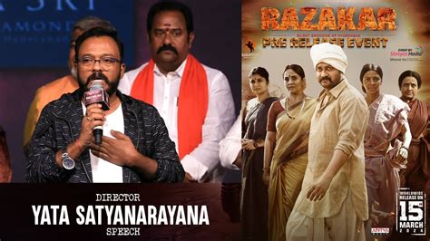 Director Yata Satyanarayana Speech Razakar Pre Release Event Gudur