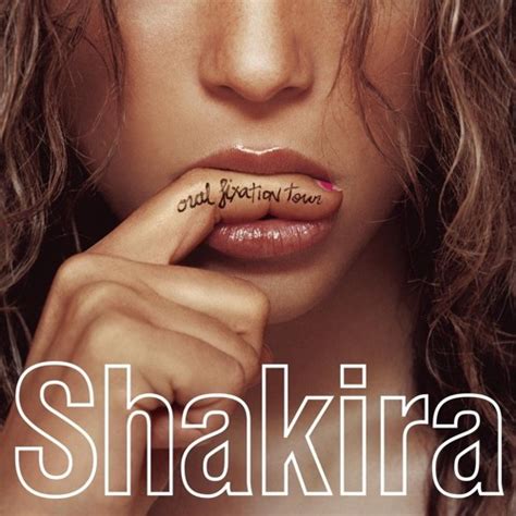 Stream Shakira Obtener Un S Oral Fixation Tour By Inkopplad