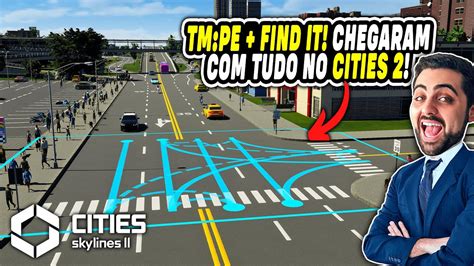 NOVO MOD DE TRÁFEGO TMPE e AJUSTES NA CIDADE Ep13 Cities