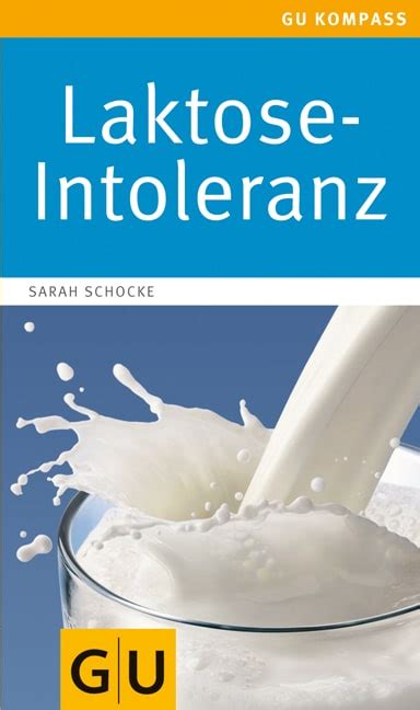 Laktose Intoleranz Sarah Schocke Gu Online Shop