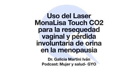 Tratamiento De La Resequedad Vaginal Con L Ser Co Youtube