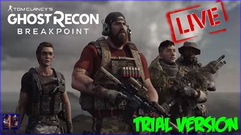 🔴 [live] Tom Clancys Ghost Recon Breakpoint Trial Version