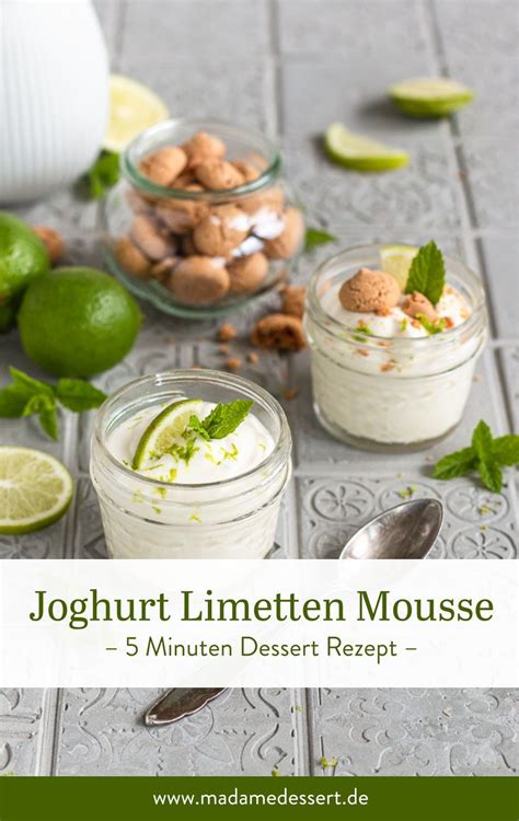 Joghurt Limetten Mousse Schnelles Sommerdessert Madame Dessert