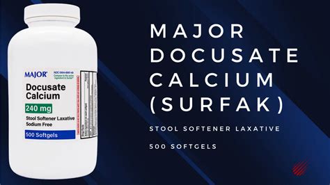 Major Docusate Calcium Stool Softener 240 Mg 500 Softgels Surfak