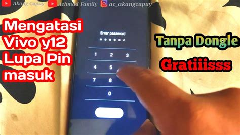 Mengatasi Lupa Pola Pin Sandi Kunci Layar Vivo Y12 Tanpa Dongle GRATIS