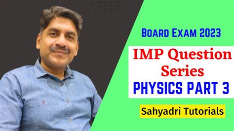 Imp Question Series Physics Part Board Exam Sahyadri