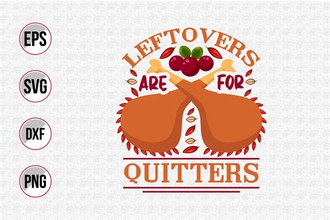 Leftovers Are For Quitters Svg Graphic By Uniquesvg Creative Fabrica