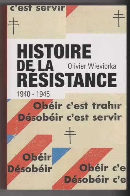 Histoire De La Resistance Wieviorka Histoire Seconde Guerre