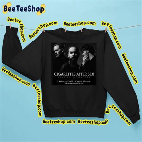 Cigarettes After Sex Singapore 2023 Tour Dates Trending Unisex T Shirt