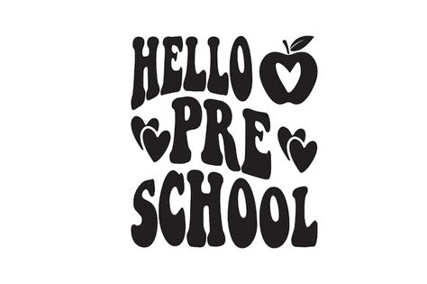 Premium Vector | A black and white poster with the words hello pre school.