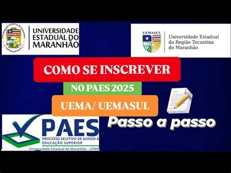 Como Se Inscrever No Paes Uema Uemasul Passo A Passo Youtube