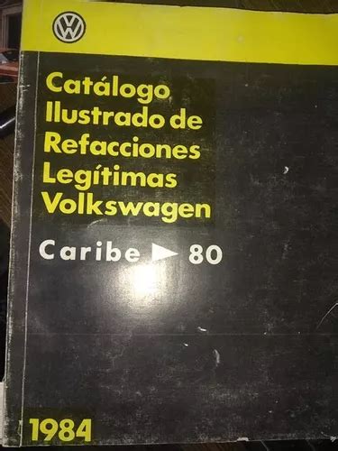 Catalogo Ilustrado De Refacciones Legítimas Vw Caribe 80 en venta en