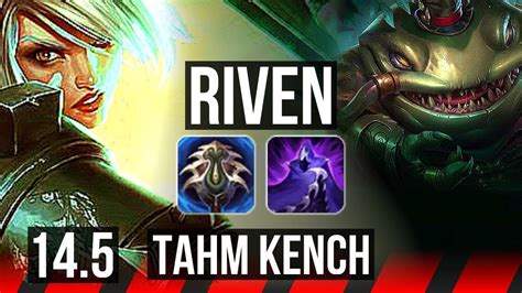 RIVEN Vs TAHM KENCH TOP Quadra 7 Solo Kills 500 Games