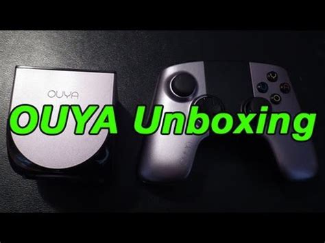 Ouya Unboxing Youtube