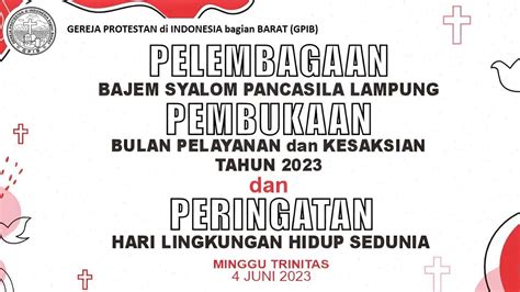 Ibadah Minggu Pembukaan Bulan Pelkes 2023 And Pencanangan Gpib Gereja