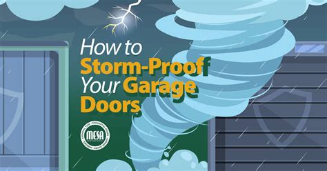 How To Storm Proof Your Garage Door Mesa Garage Doors