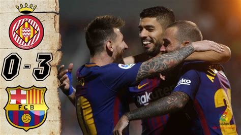 Girona Vs Barcelona All Goals Extended Highlights La Liga