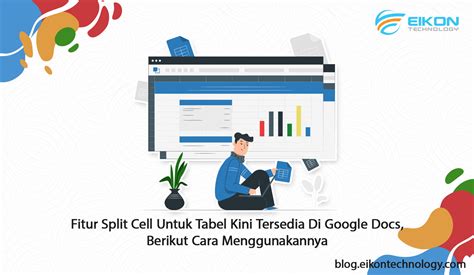 Fitur Split Cell Untuk Tabel Kini Tersedia Di Google Docs Berikut Cara