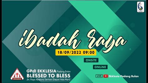 IBADAH RAYA II GPdI EKKLESIA Padang Bulan Minggu 18 September