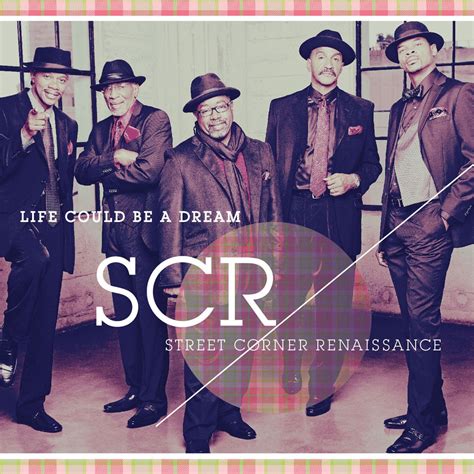 ‎Life Could Be a Dream - Album by Street Corner Renaissance - Apple Music