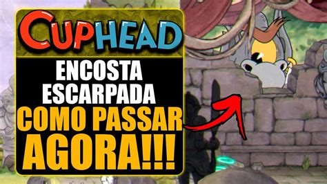 Cuphead Como Passar Da Fase Encosta Escarpada Youtube